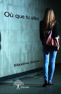 Maxime Sottas - Où que tu ailles.