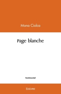 Mona Ciolca - Page blanche.
