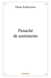 Manu Kahoyomo - Panaché de sentiments.