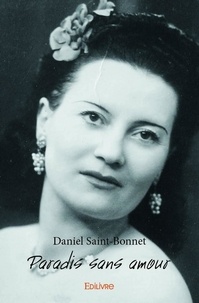 Daniel Saint-Bonnet - Paradis sans amour.