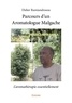Didier Ramiandrasoa - Parcours dun aromatologue malgache - L'aromathérapie essentiellement.