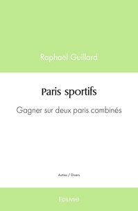 Raphaël Guillard - Paris sportifs.