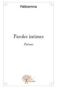 Pabloemma Pabloemma - Paroles intimes - Poèmes.