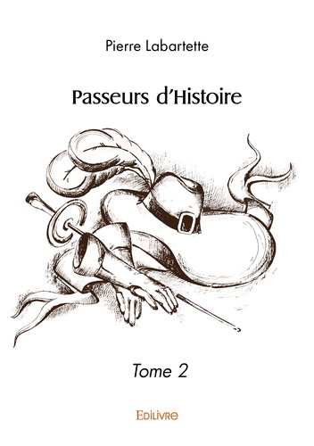 Pierre Labartette - Passeurs d'histoire - Tome 2.