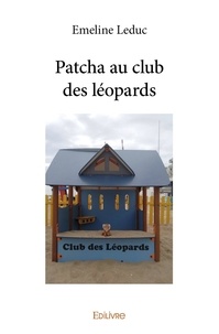 Emeline Leduc - Patcha au club des léopards.