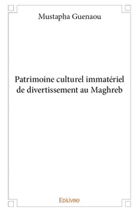 Patrimoine culturel immatériel de divertissement au maghreb