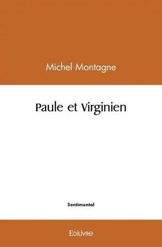Michel Montagne - Paule et virginien.