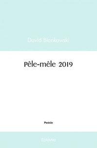David Blonkowski - Pêle mêle 2019.