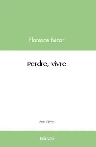 Perdre vivre