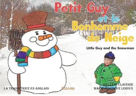 Diélette Claverie - Petit guy est le bonhomme de neige (version anglaise) - Little Guy and the Snowman.