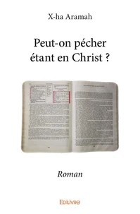 Peut on pécher étant en christ ?
