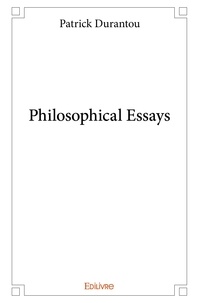 Patrick Durantou - Philosophical essays.