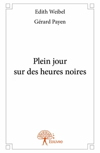 Plein jour sur des heures noires