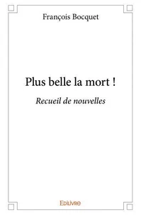 Plus belle la mort !