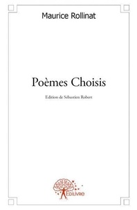 Maurice Rollinat - Poèmes choisis - Edition de Sébastien Robert.