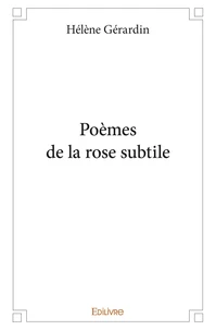 Poèmes de la rose subtile