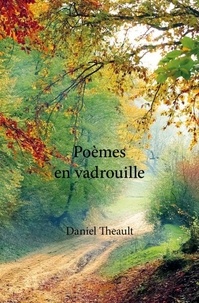 Daniel Theault - Poèmes en vadrouille.