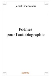 Poèmes pour l'autobiographie