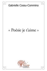 Gabrielle Cossu-commino - "poésie je t'aime".