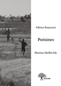 Bouscarat & martine muffat-jol Fabrice et Martine Muffat-Joly - Poésimes.