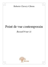 Roberte Clavery-cibron - Recueil / Roberte Clavery-Cibron 9 : Point de vue contemporain - Recueil 9 sur 11.
