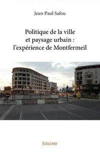 Politique de la ville et paysage urbain : l’expérience de montfermeil