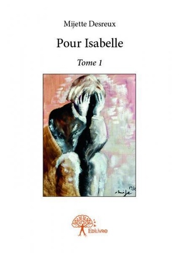Pour Isabelle 1 Pour isabelle. Tome 1