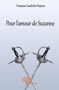 Caudrelier nuytens françoise Françoise - Pour l'amour de suzanne.