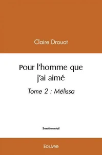 Pour l'homme que j'ai aimé tome 2