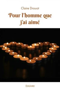 Pour l'homme que j'ai aimé