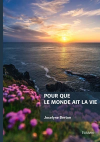 Pour que le monde ait la vie