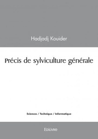 Hadjadj Kouider - Précis de sylviculture générale.
