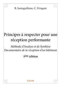 Principes à respecter pour une réception performante