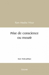 Wour kem Mesha - Prise de conscience ou mourir.