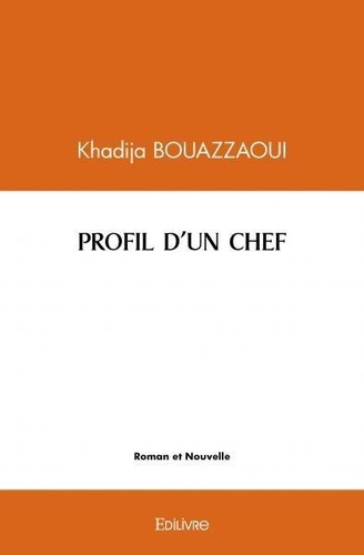 Khadija Bouazzaoui - Profil d'un chef.