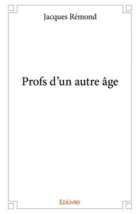 Profs d'un autre âge
