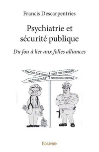 Psychiatrie et sécurité publique