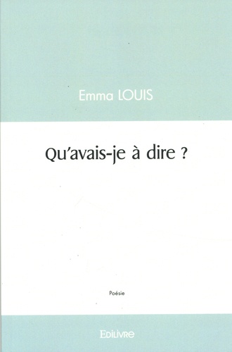 Qu'avais-je à dire ?