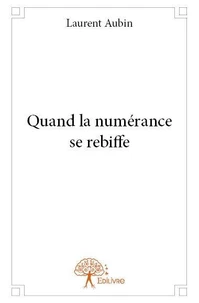Quand la numérance se rebiffe (impression couleur)