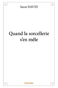 Quand la sorcellerie s'en mêle