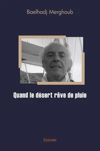 Quand le désert rêve de pluie