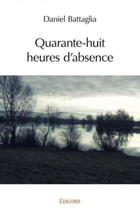 Quarante huit heures d'absence