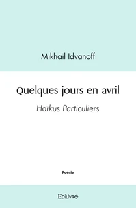 Quelques jours en avril