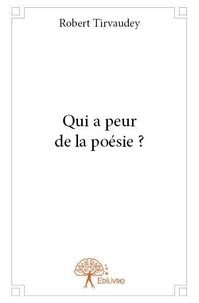 Qui a peur de la poésie ?