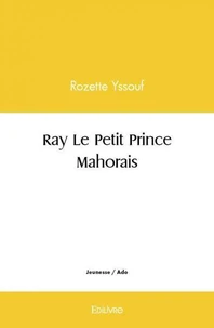 Ray le petit prince mahorais