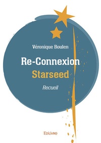 Véronique Boulen - Re-connexion Starseed.