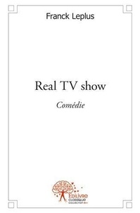 Franck Leplus - Real tv show - Comédie.
