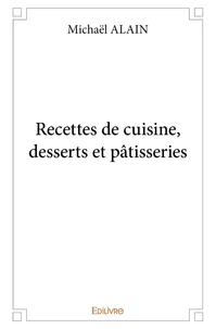 Recettes de cuisine, desserts et pâtisseries