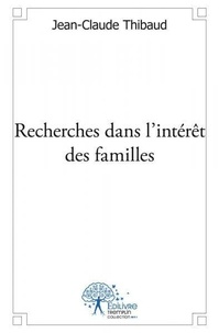 Jean-claude Thibaud - Recherches dans l'intérêt des familles.