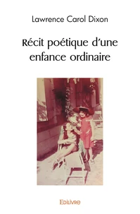 Recit poétique d'une enfance ordinaire